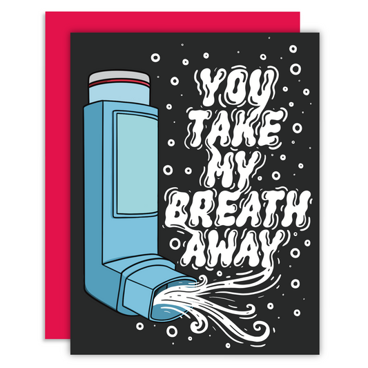 Blue inhaler with white puff that spells out You Take My Breath Away illustration on a black background on a greeting card. Greeting card with a red envelope.